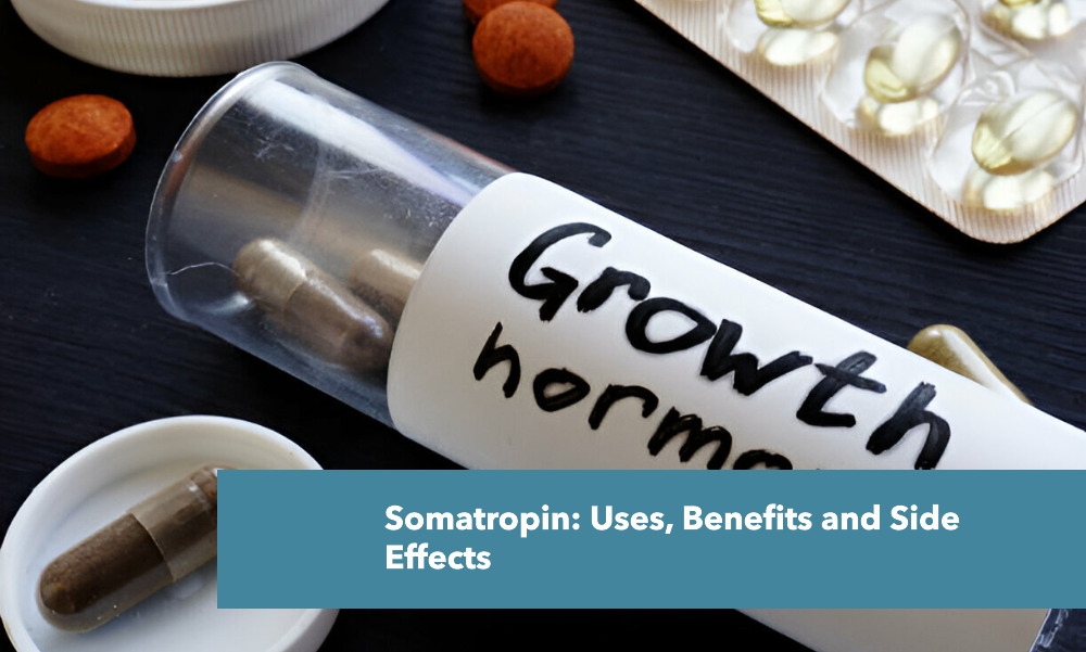 somatropin uses and added benefits