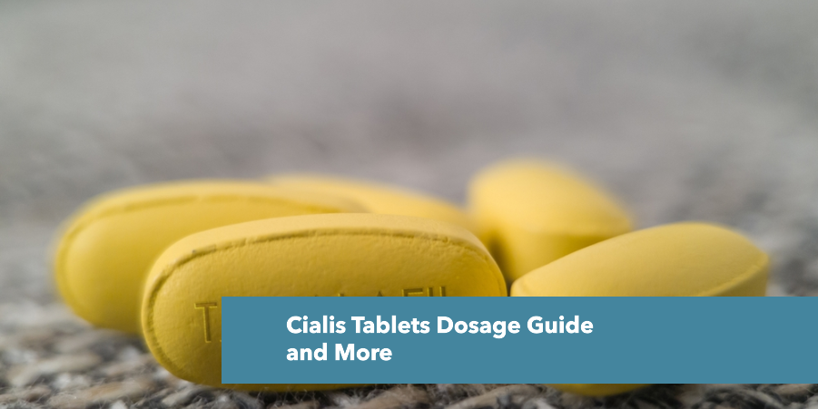 Cialis Tablets Dosage Guide 1